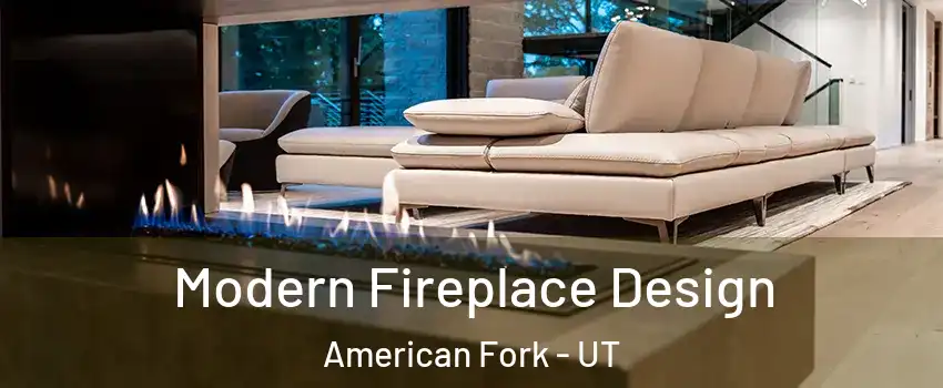  Modern Fireplace Design American Fork - UT